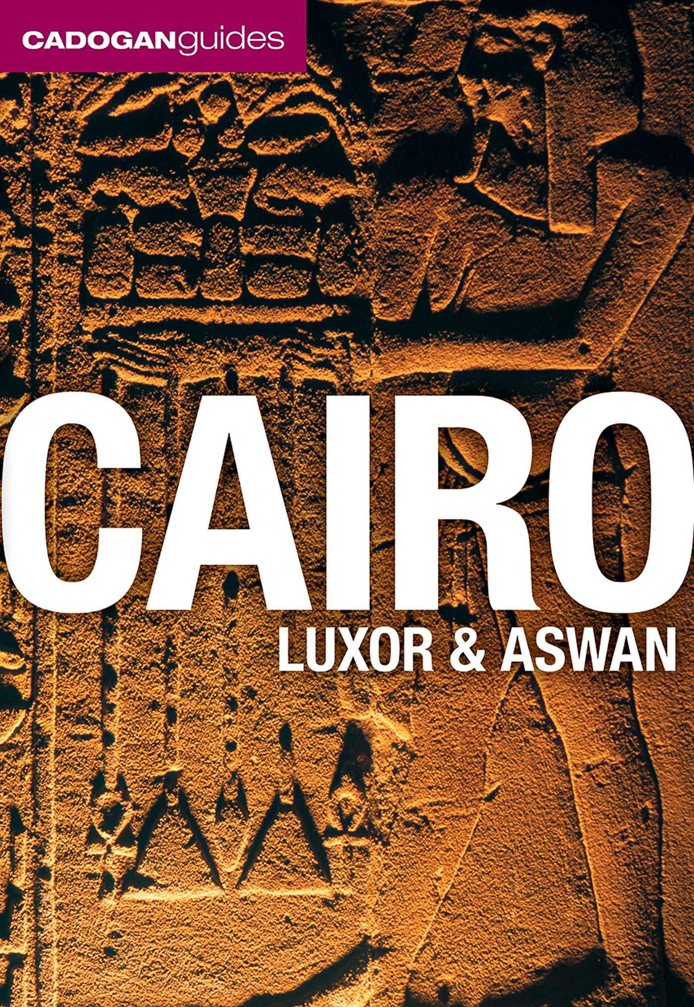 Vorderes Coverbild Cairo, Luxor & Aswan (Cadogan Guides)