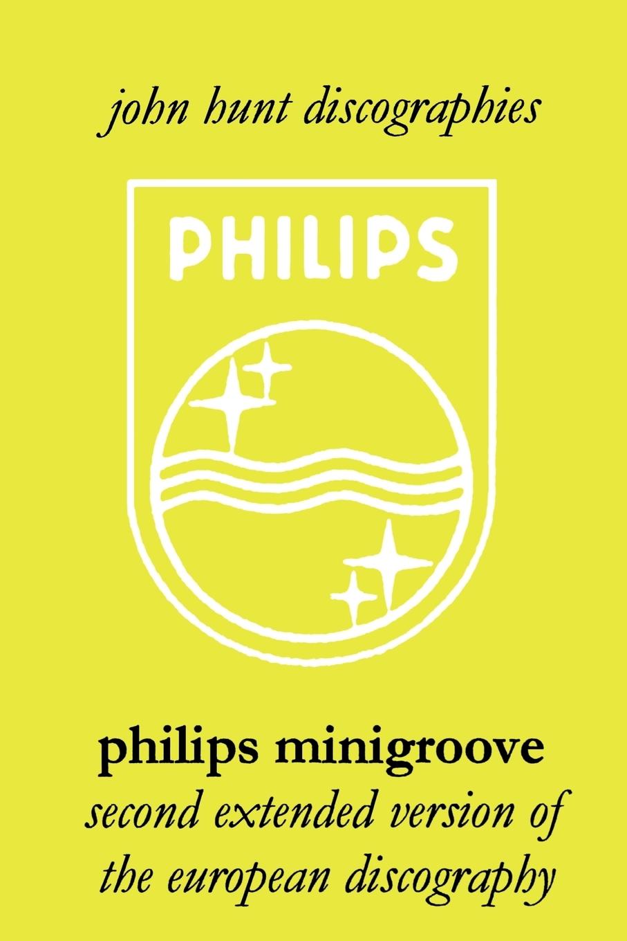 Vorderes Coverbild Philips Minigroove. Second Extended Version of the European Discography. [2008].