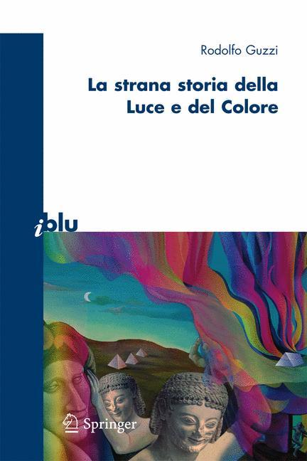 Vorderes Coverbild La strana storia della luce e del colore