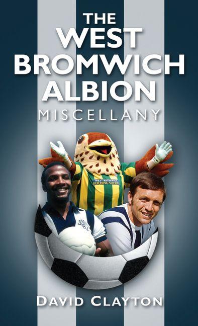 Vorderes Coverbild The West Bromwich Albion Miscellany