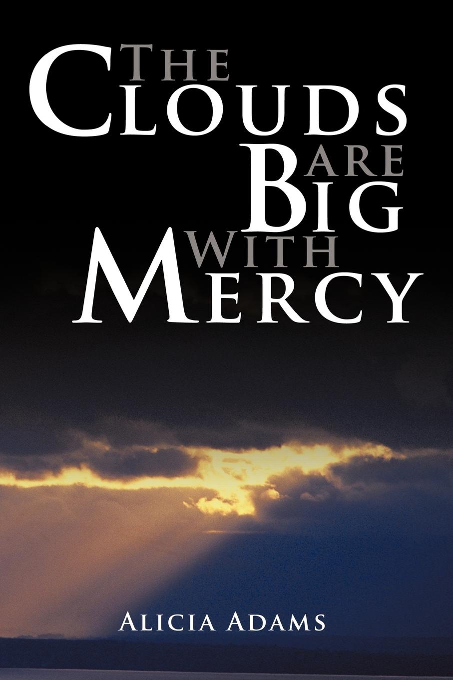 Vorderes Coverbild The Clouds Are Big With Mercy