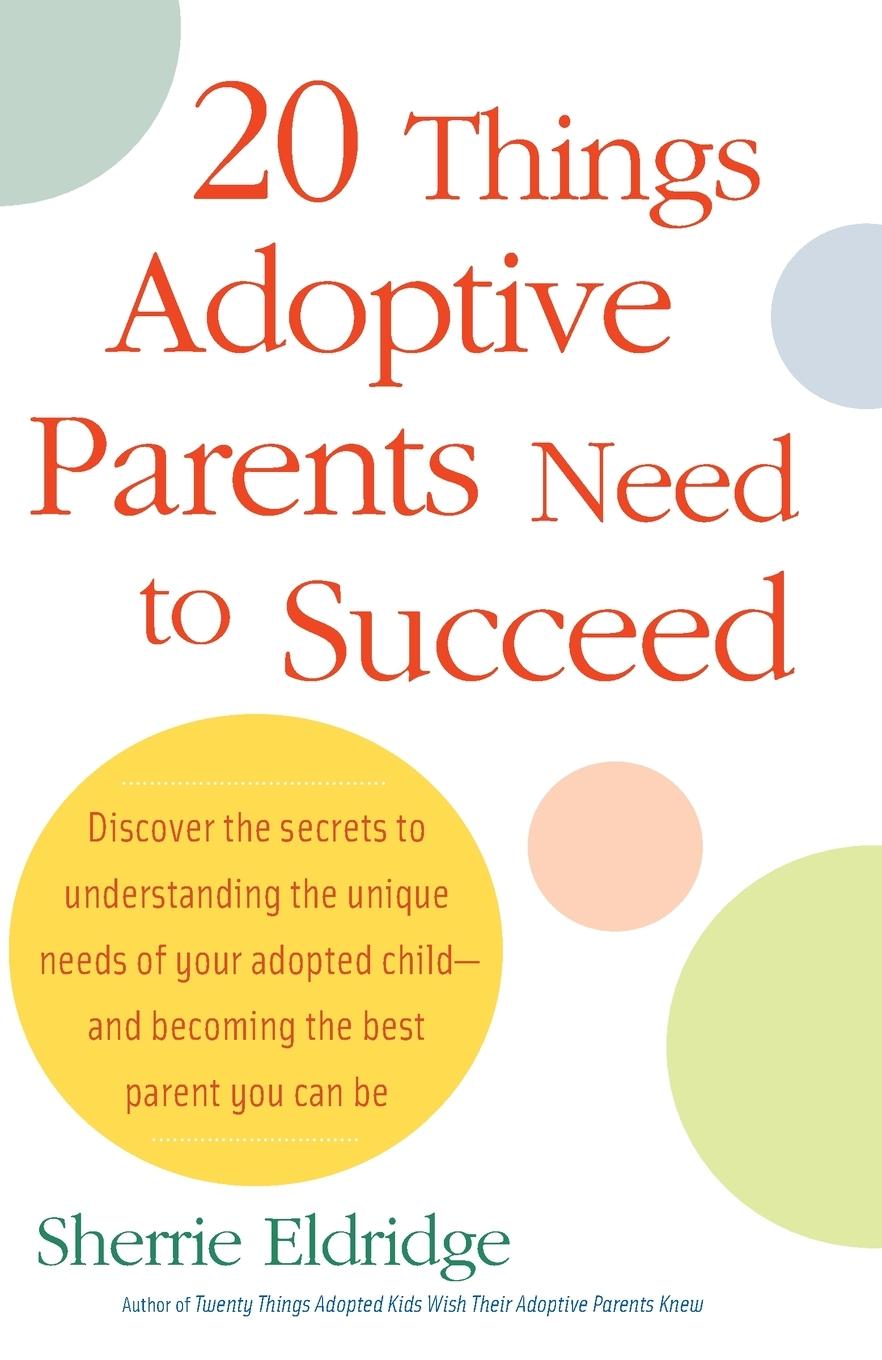 Vorderes Coverbild 20 Things Adoptive Parents Need to Succeed