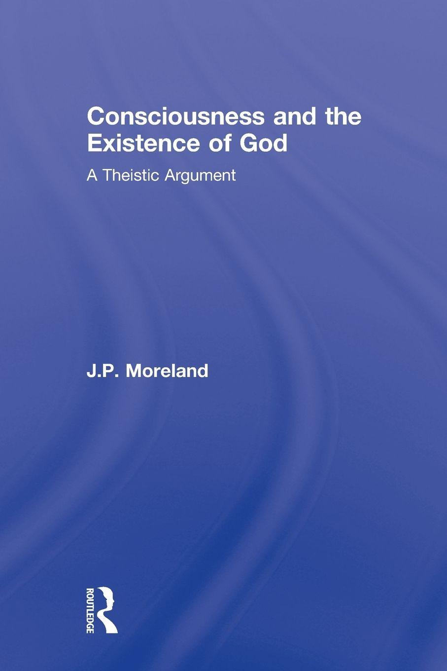 Vorderes Coverbild Consciousness and the Existence of God