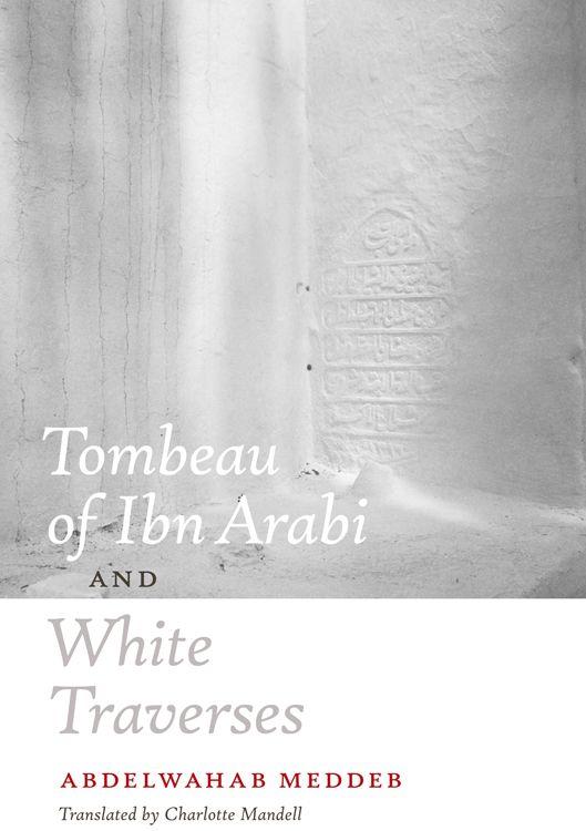 Vorderes Coverbild Tombeau of Ibn Arabi and White Traverses