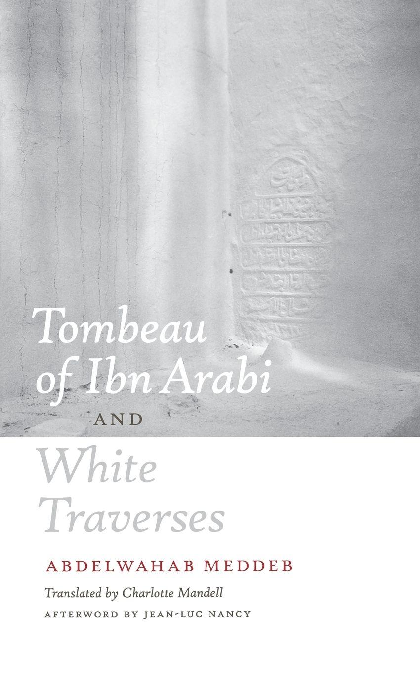 Vorderes Coverbild Tombeau of Ibn Arabi and White Traverses