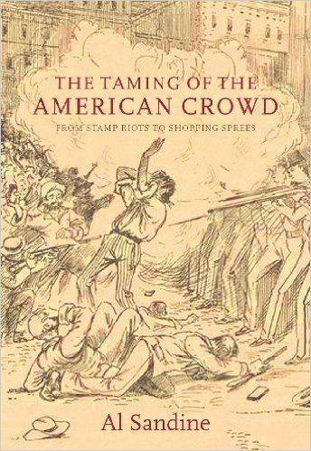 Vorderes Coverbild The Taming of the American Crowd