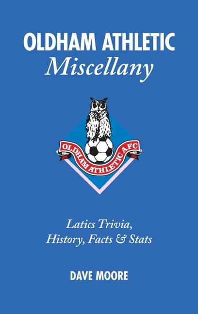 Vorderes Coverbild Oldham Athletic Miscellany