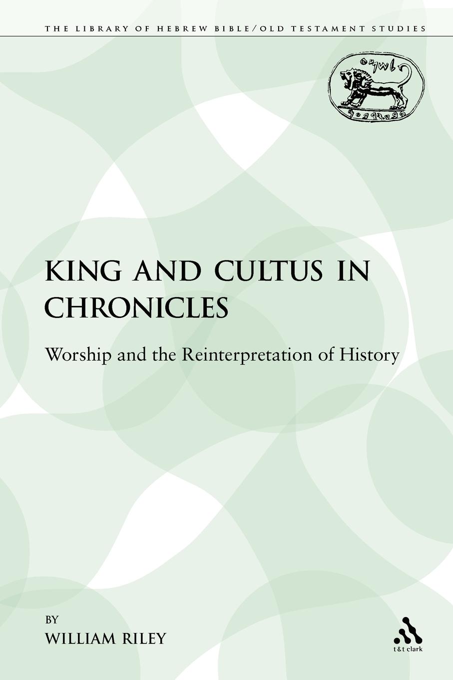 Vorderes Coverbild King and Cultus in Chronicles