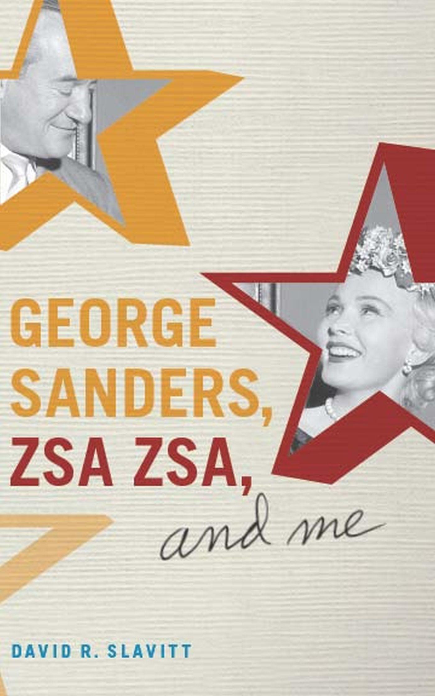 Vorderes Coverbild George Sanders, Zsa Zsa, and Me