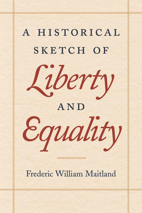 Vorderes Coverbild A Historical Sketch of Liberty and Equality