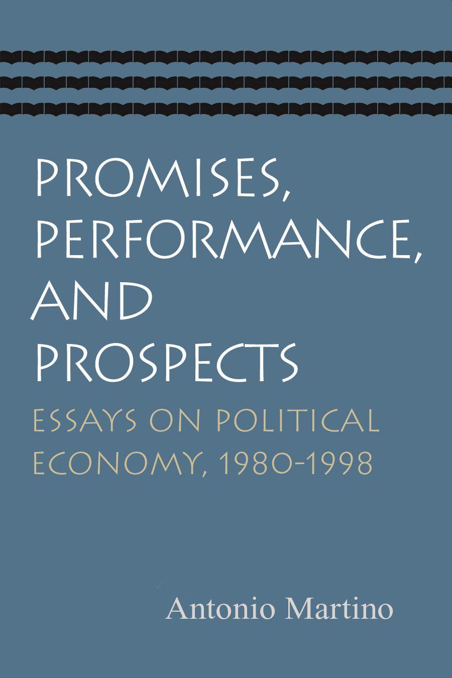 Vorderes Coverbild Promises, Performance, and Prospects: Essays on Political Economy, 1980-1998