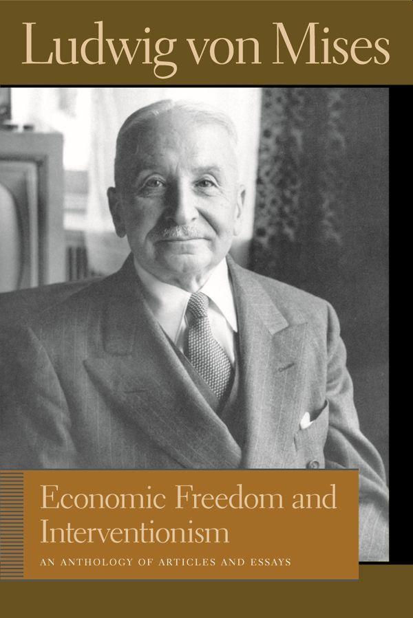 Vorderes Coverbild Economic Freedom and Interventionism: An Anthology of Articles and Essays