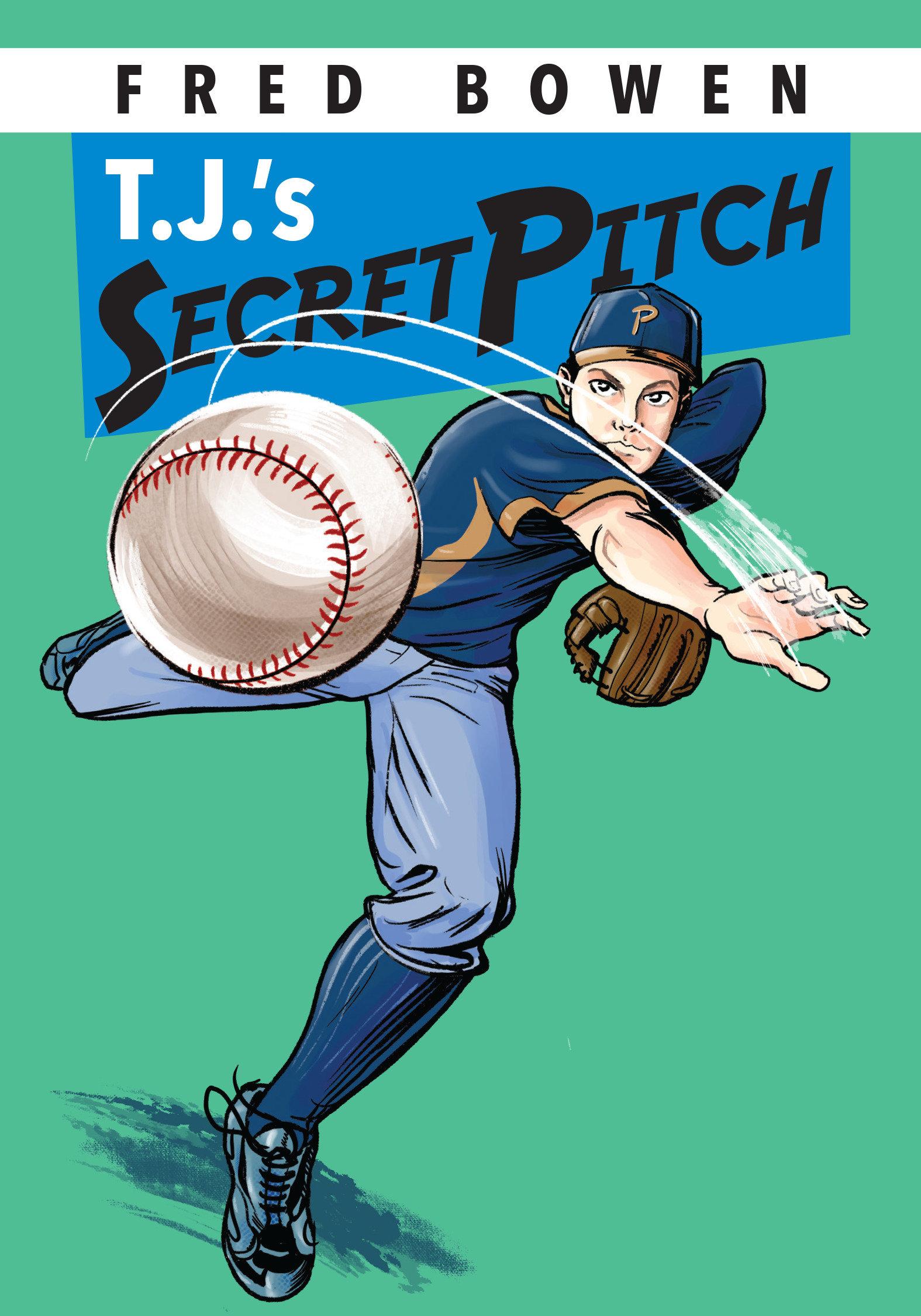 Vorderes Coverbild T.J.'s Secret Pitch