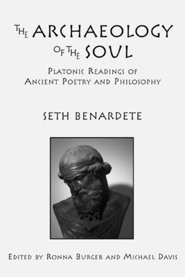 Vorderes Coverbild The Archaeology of the Soul: Platonic Readings in Ancient Poetry and Philosophy