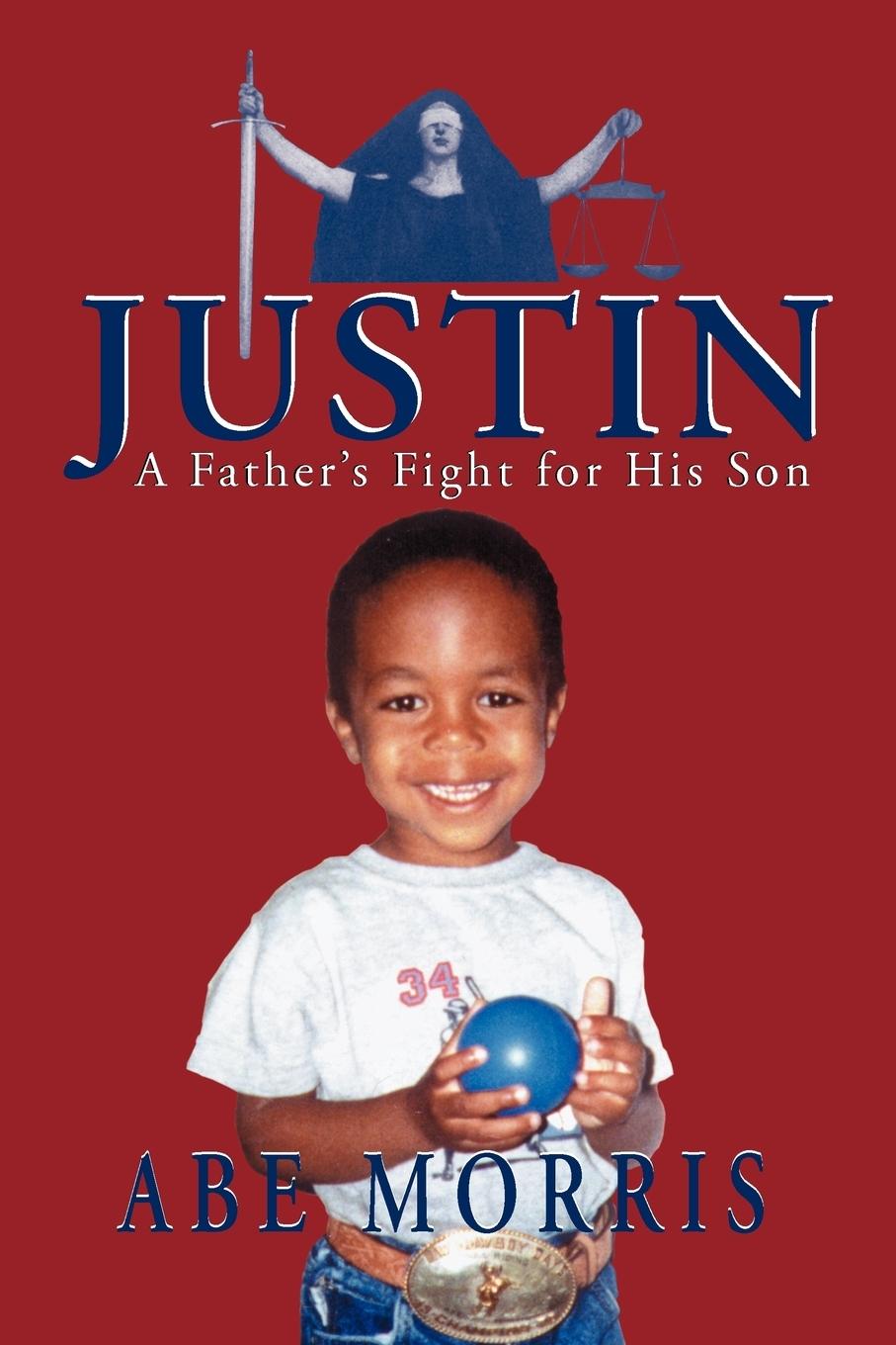 Vorderes Coverbild JUSTIN, A Father's Fight for His Son