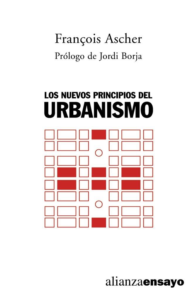 Vorderes Coverbild Los nuevos principios del urbanismo : el fin de las ciudades no está a la orden del día