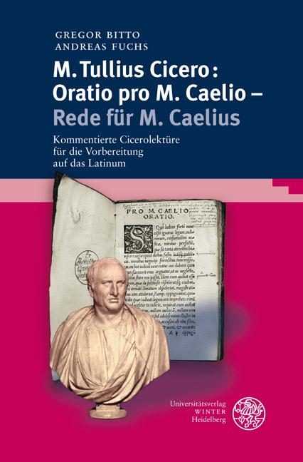 Vorderes Coverbild M. Tullius Cicero: Oratio pro M. Caelio - Rede für M. Caelius