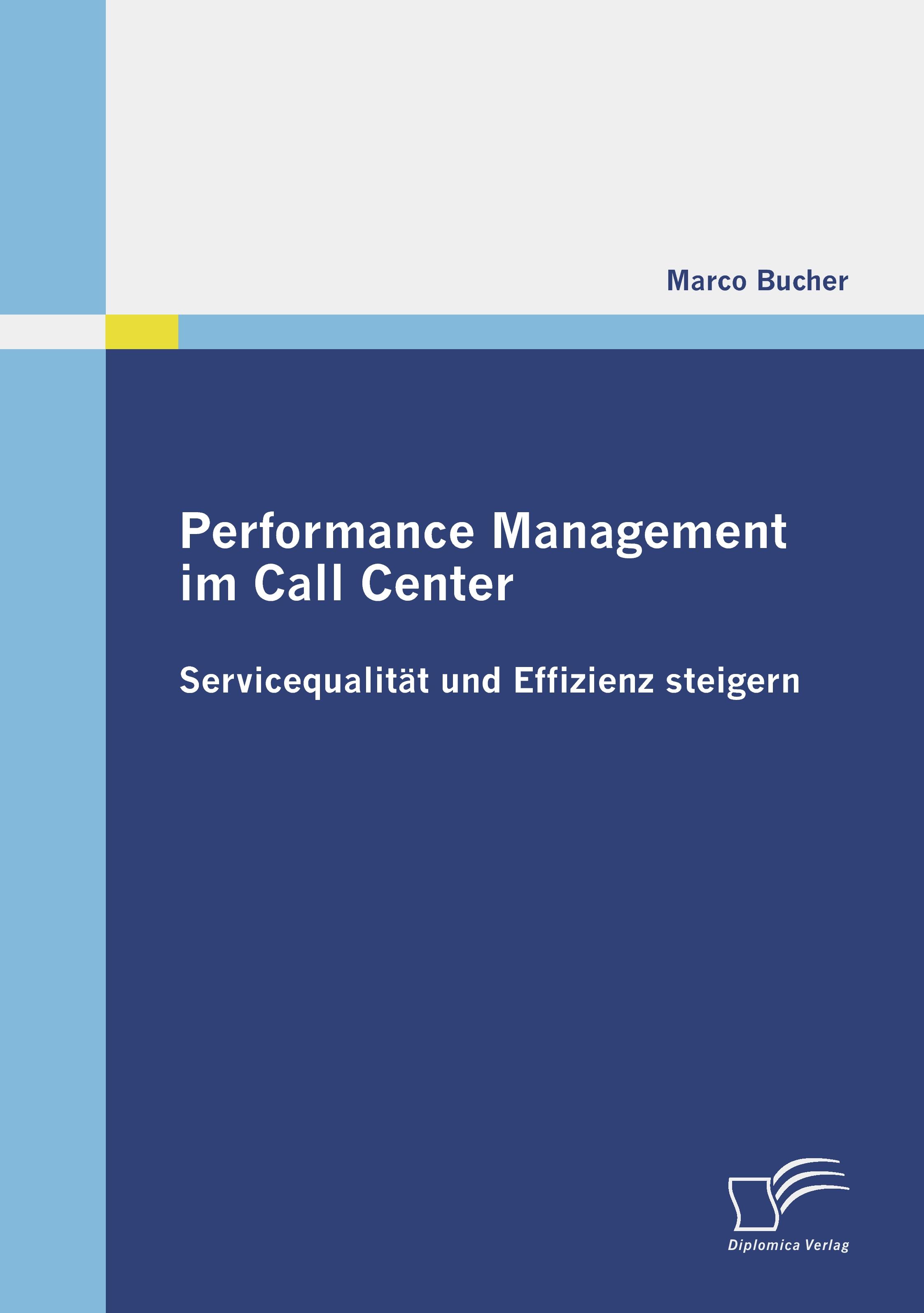 Vorderes Coverbild Performance Management im Call Center: Servicequalität und Effizienz steigern