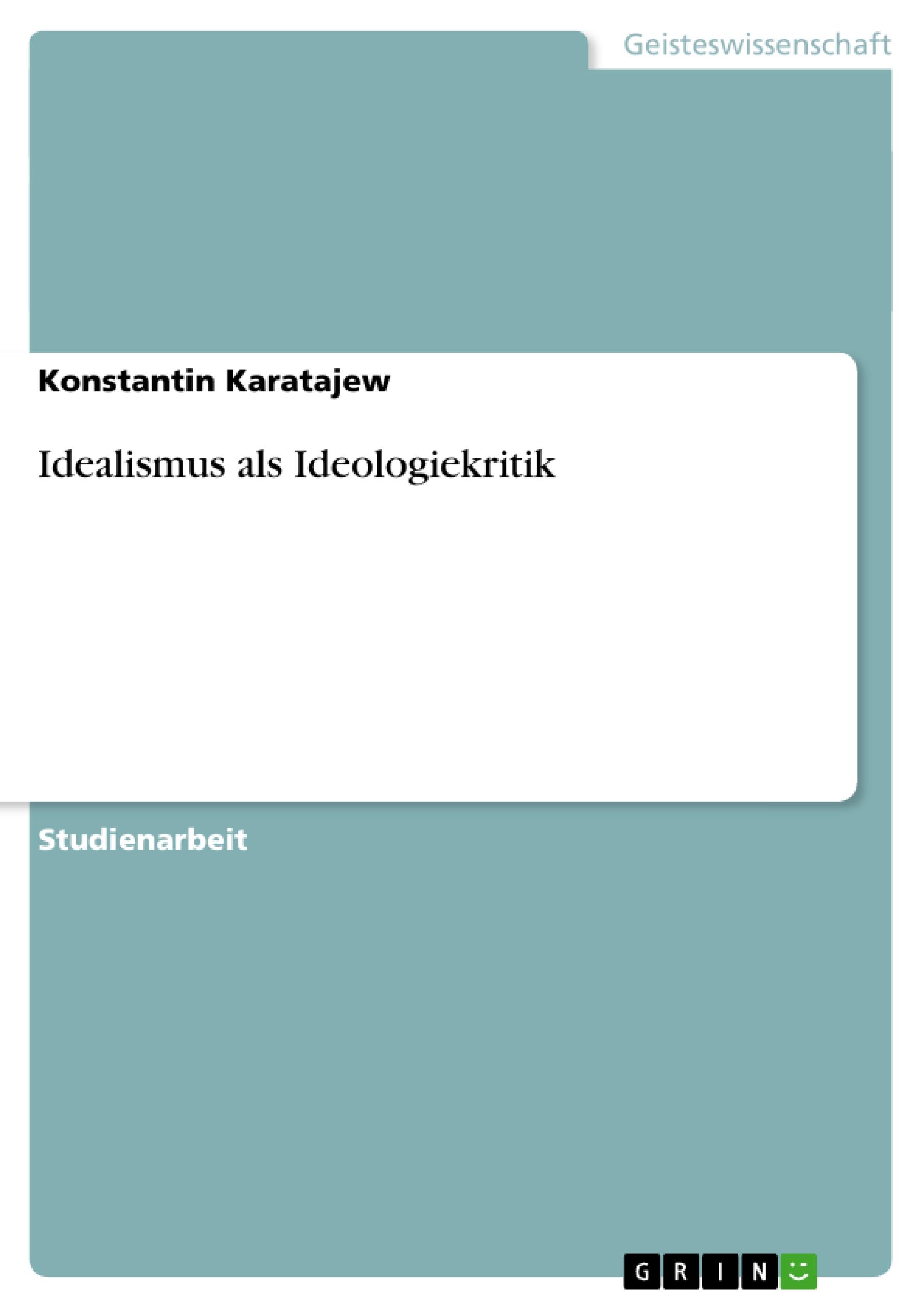 Vorderes Coverbild Idealismus als Ideologiekritik