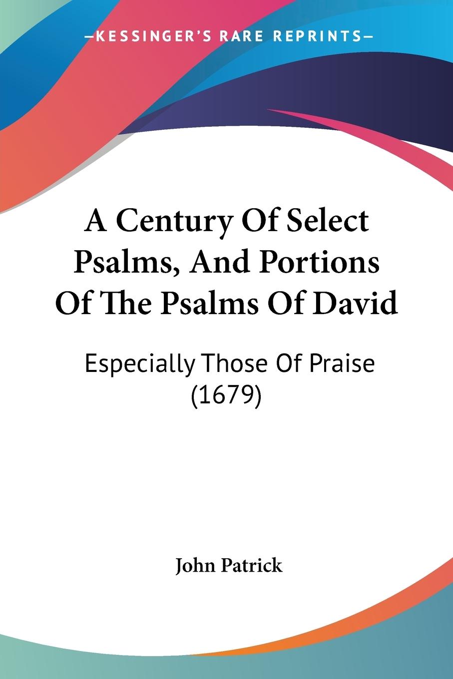 Vorderes Coverbild A Century Of Select Psalms, And Portions Of The Psalms Of David