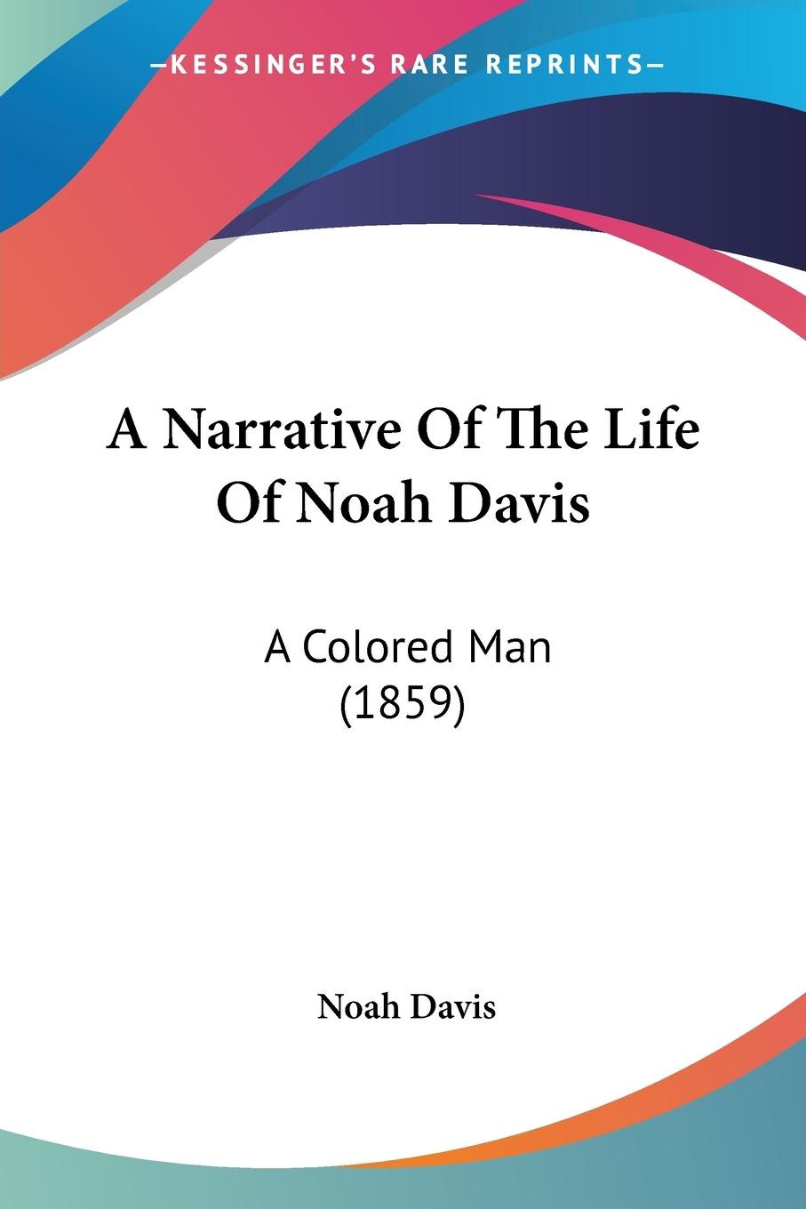 Vorderes Coverbild A Narrative Of The Life Of Noah Davis