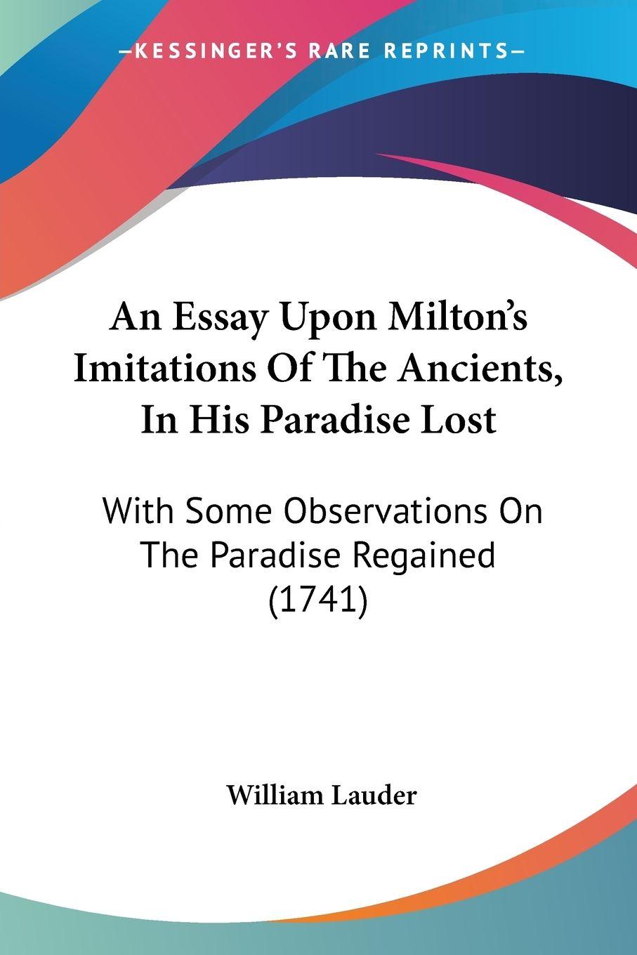 Vorderes Coverbild An Essay Upon Milton's Imitations Of The Ancients, In His Paradise Lost