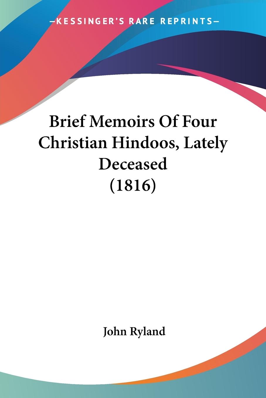 Vorderes Coverbild Brief Memoirs Of Four Christian Hindoos, Lately Deceased (1816)