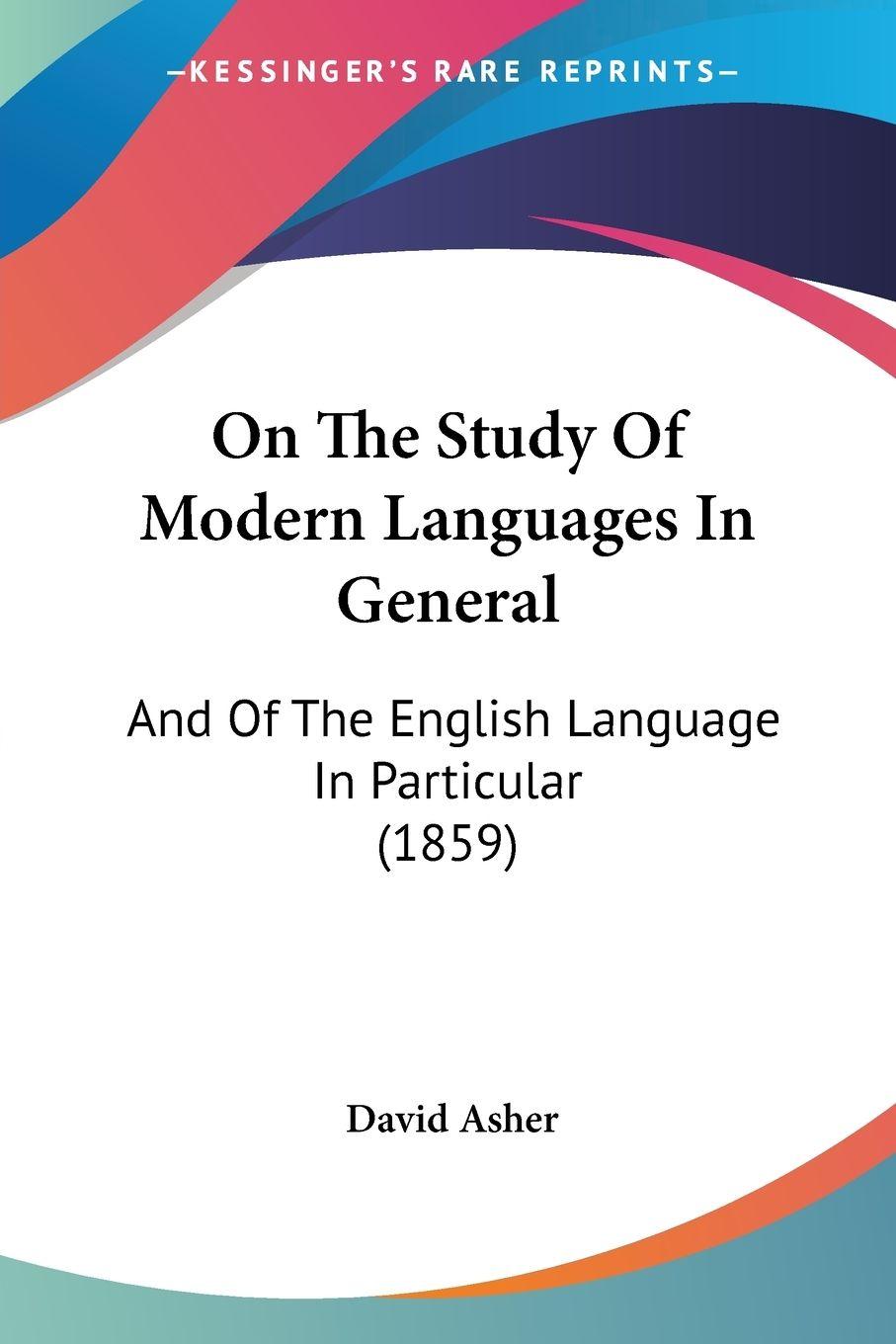 Vorderes Coverbild On The Study Of Modern Languages In General