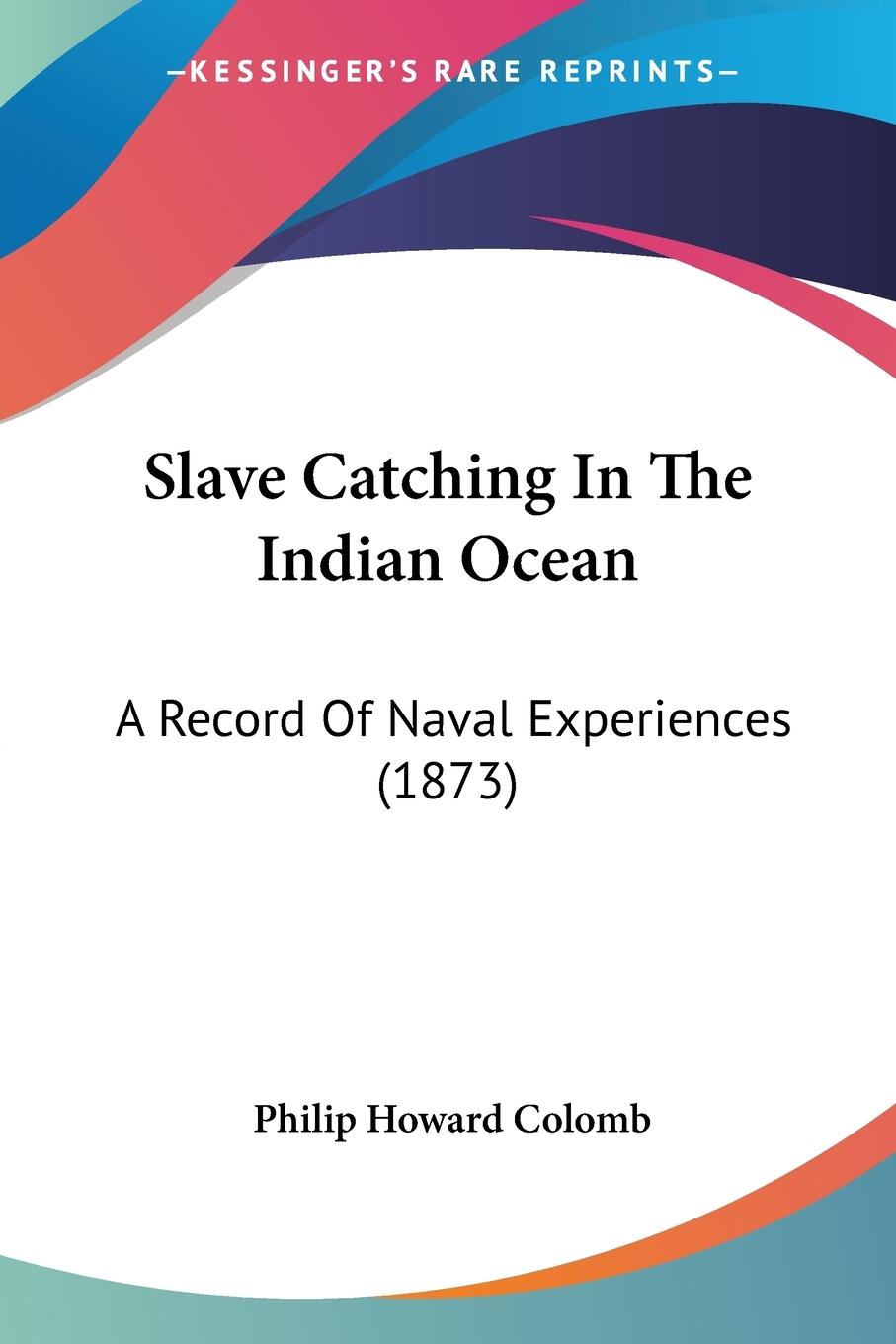 Vorderes Coverbild Slave Catching In The Indian Ocean