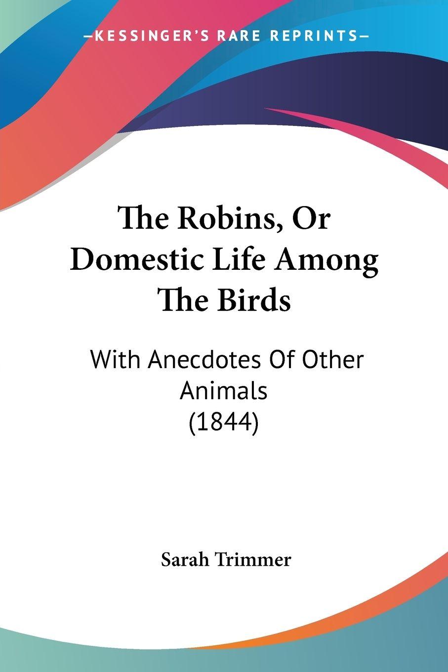 Vorderes Coverbild The Robins, Or Domestic Life Among The Birds