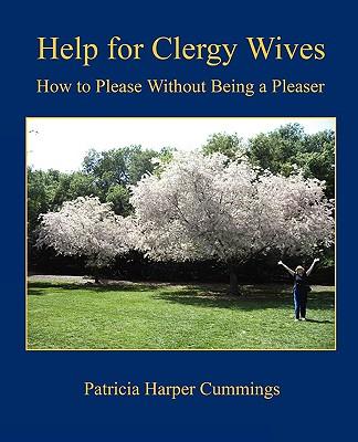 Vorderes Coverbild Help for Clergy Wives - How to Please Without Being a Pleaser