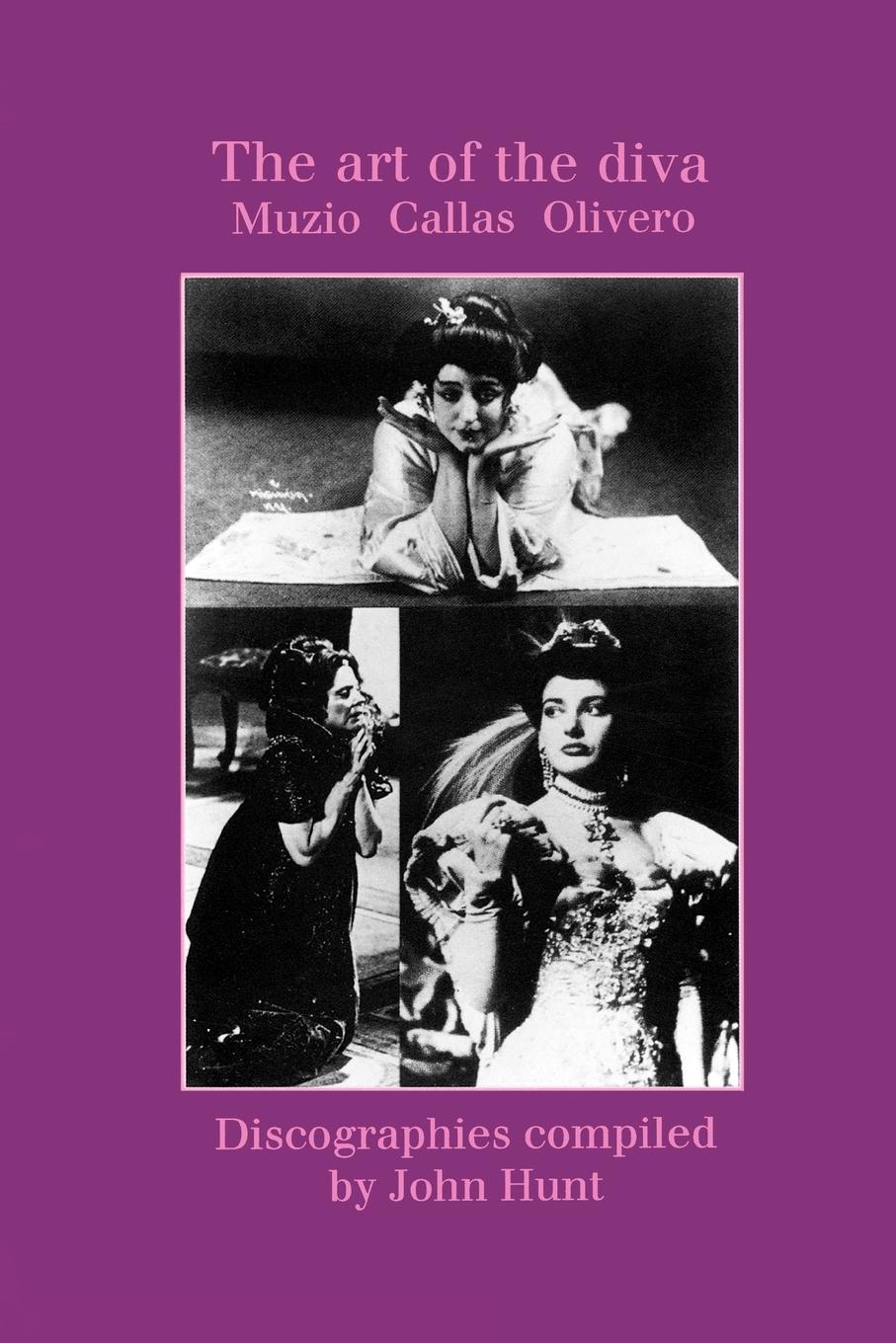 Vorderes Coverbild The Art of the Diva. 3 Discographies. Claudia Muzio, Maria Callas, Magda Olivero. [1997].
