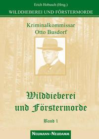 Vorderes Coverbild Wilddieberei und Förstermorde 1