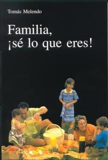 Vorderes Coverbild Familia, ¡sé lo que eres!