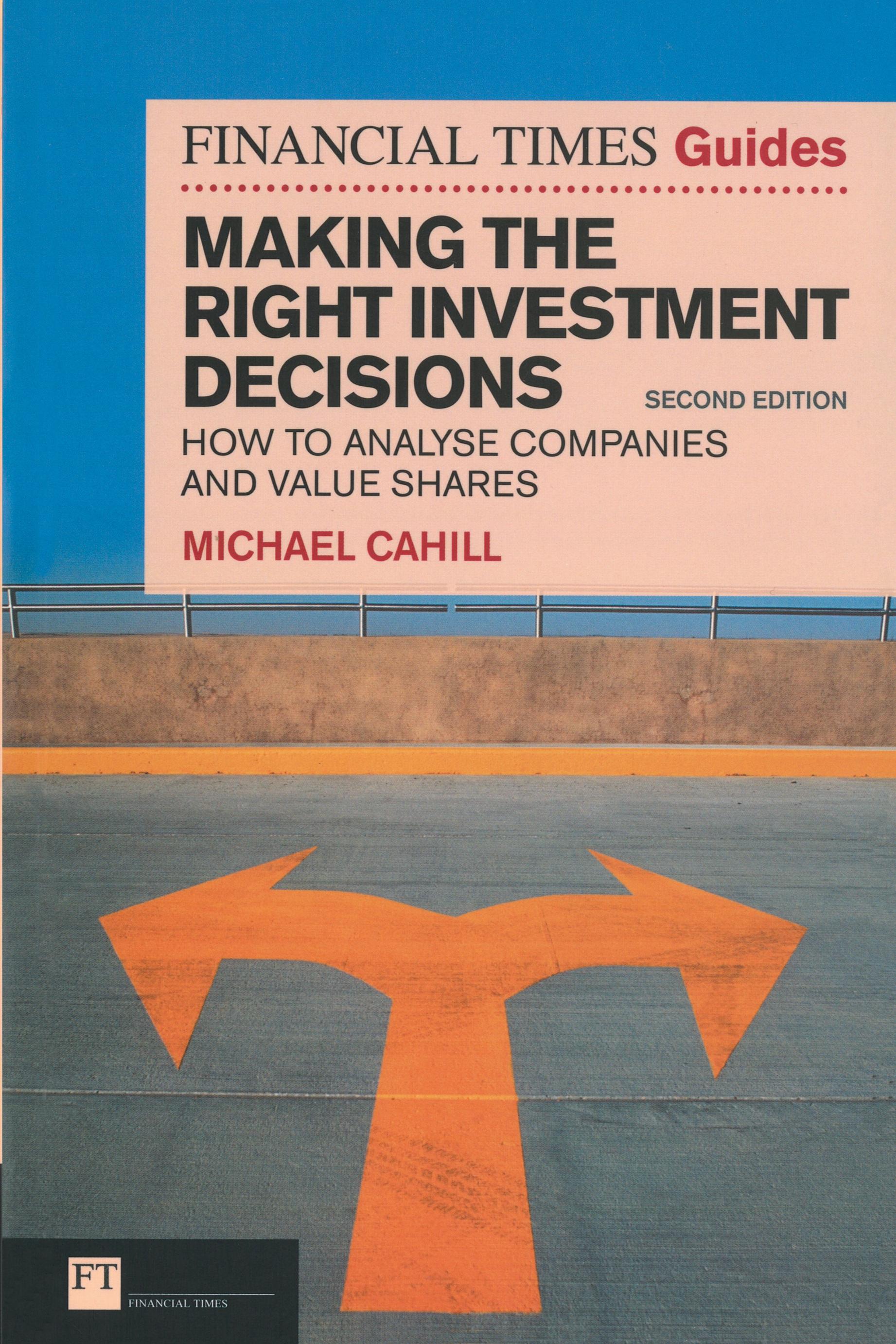 Vorderes Coverbild Financial Times Guide to Making the Right Investment Decisions, The