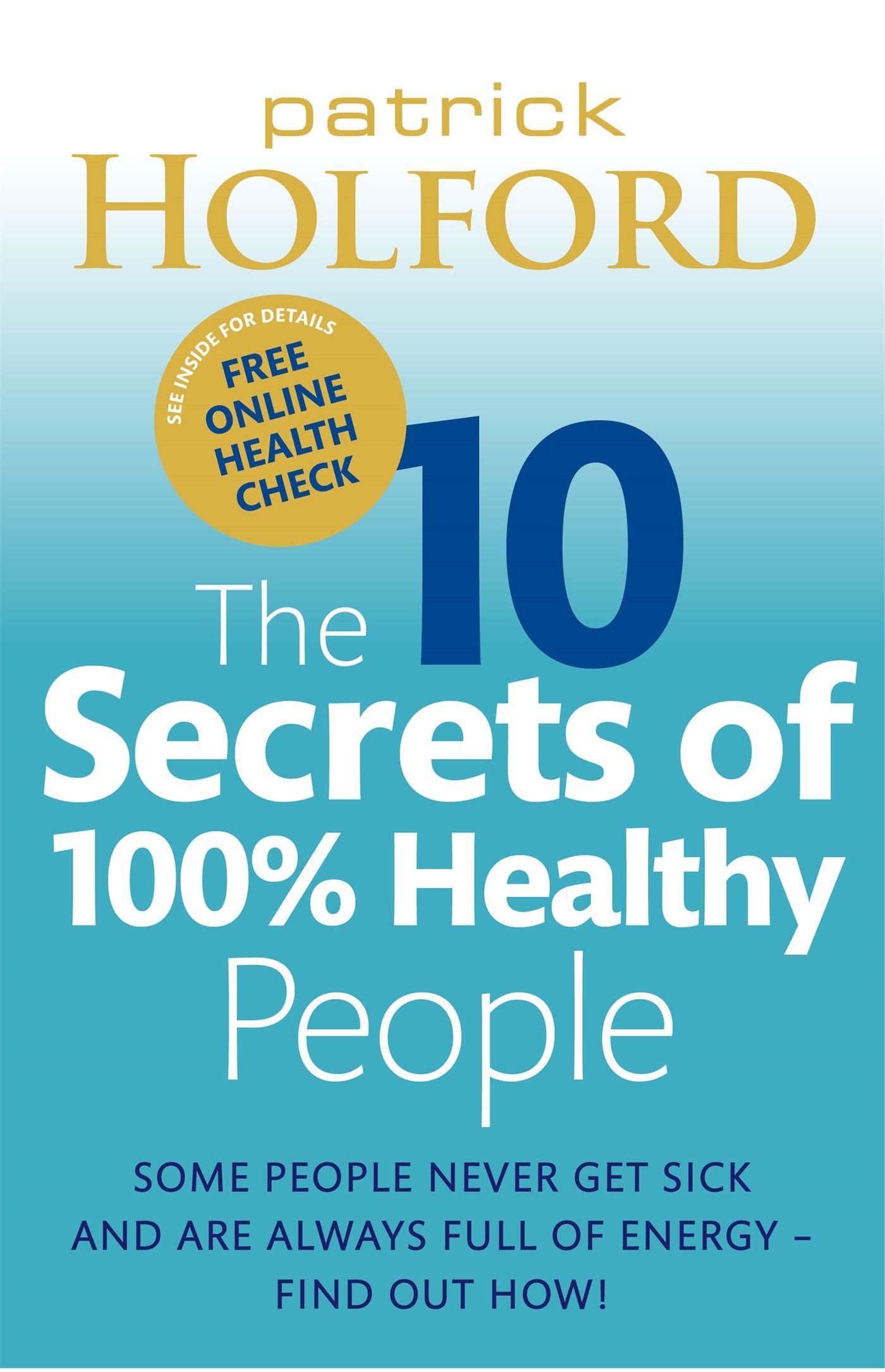 Vorderes Coverbild The 10 Secrets Of 100% Healthy People