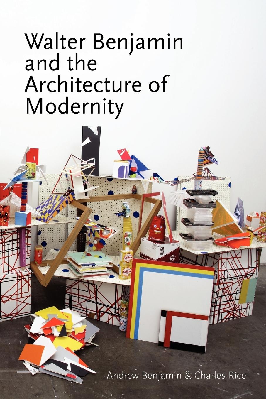 Vorderes Coverbild Walter Benjamin and the Architecture of Modernity