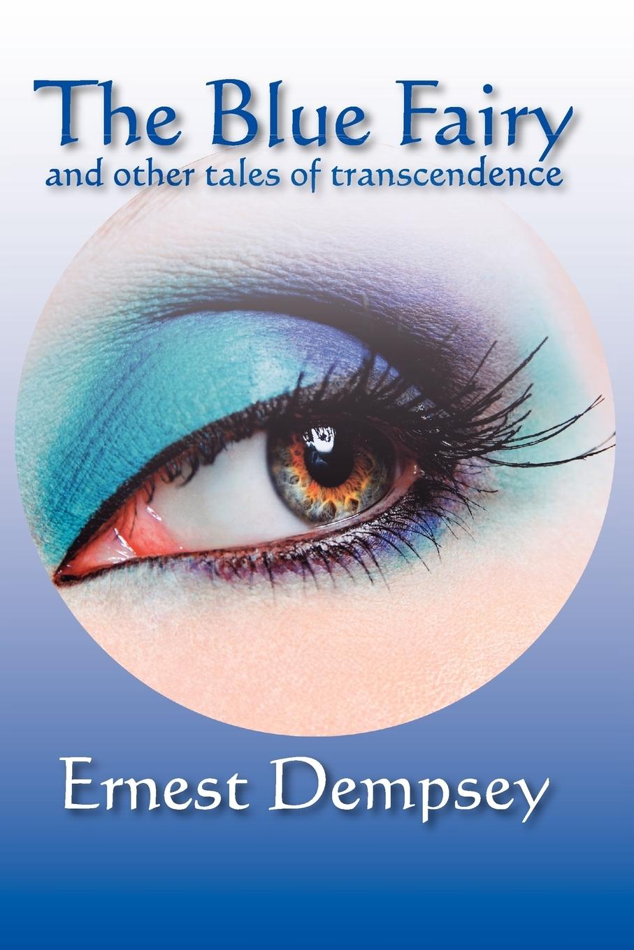 Vorderes Coverbild The Blue Fairy and Other Tales of Transcendence