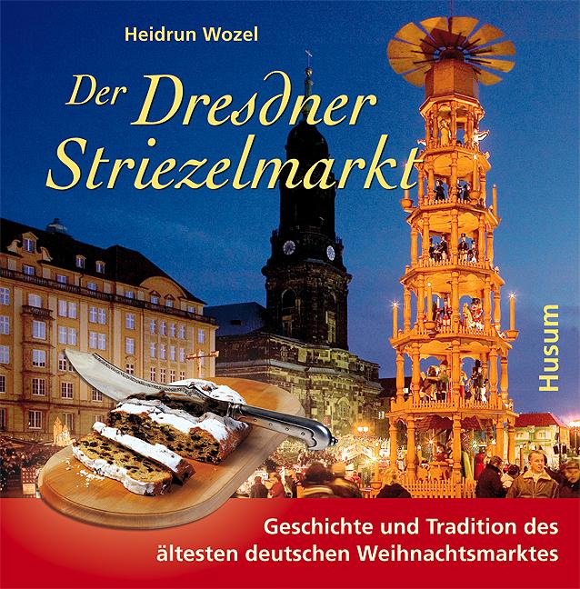 Vorderes Coverbild Der Dresdner Striezelmarkt