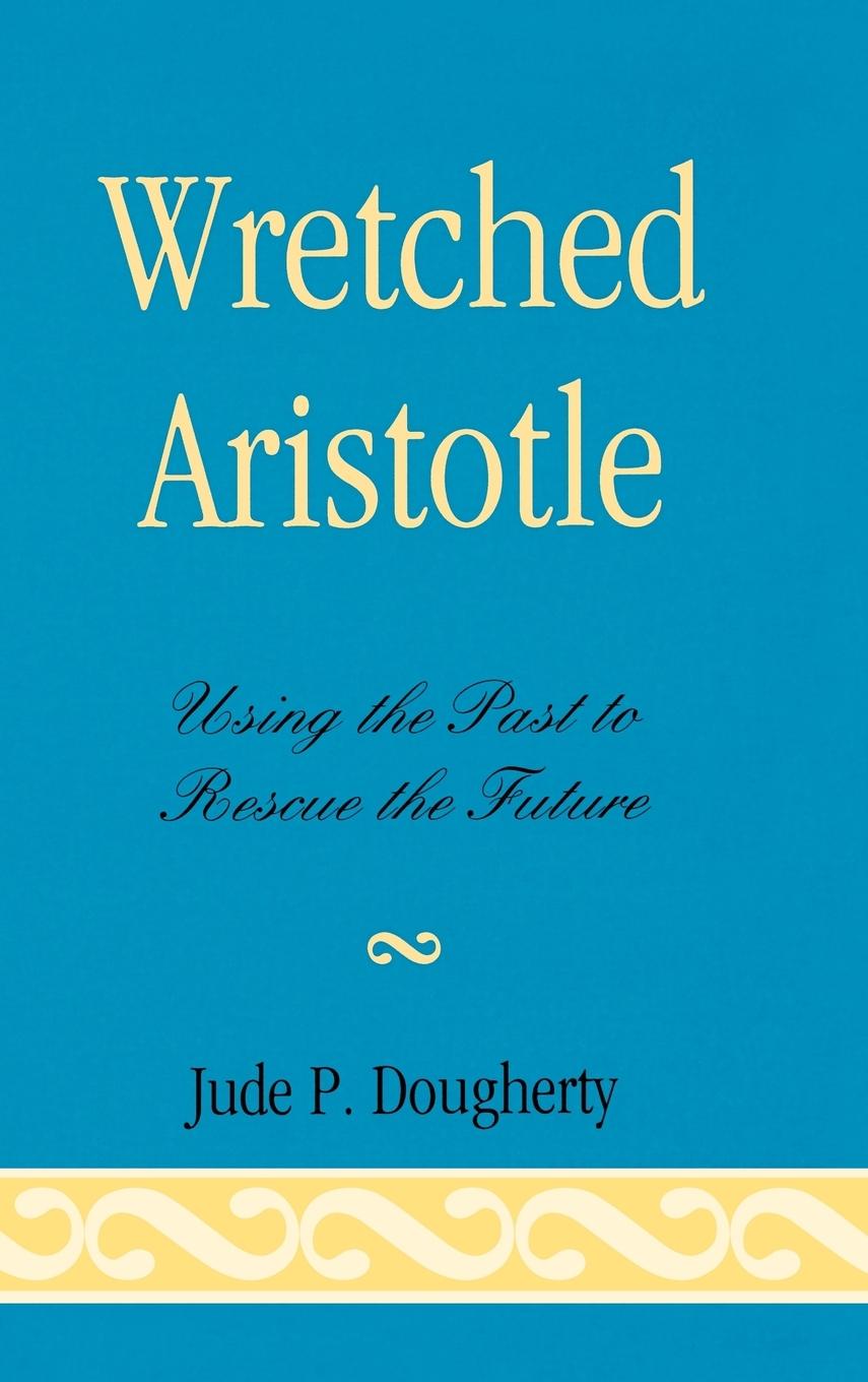 Vorderes Coverbild Wretched Aristotle