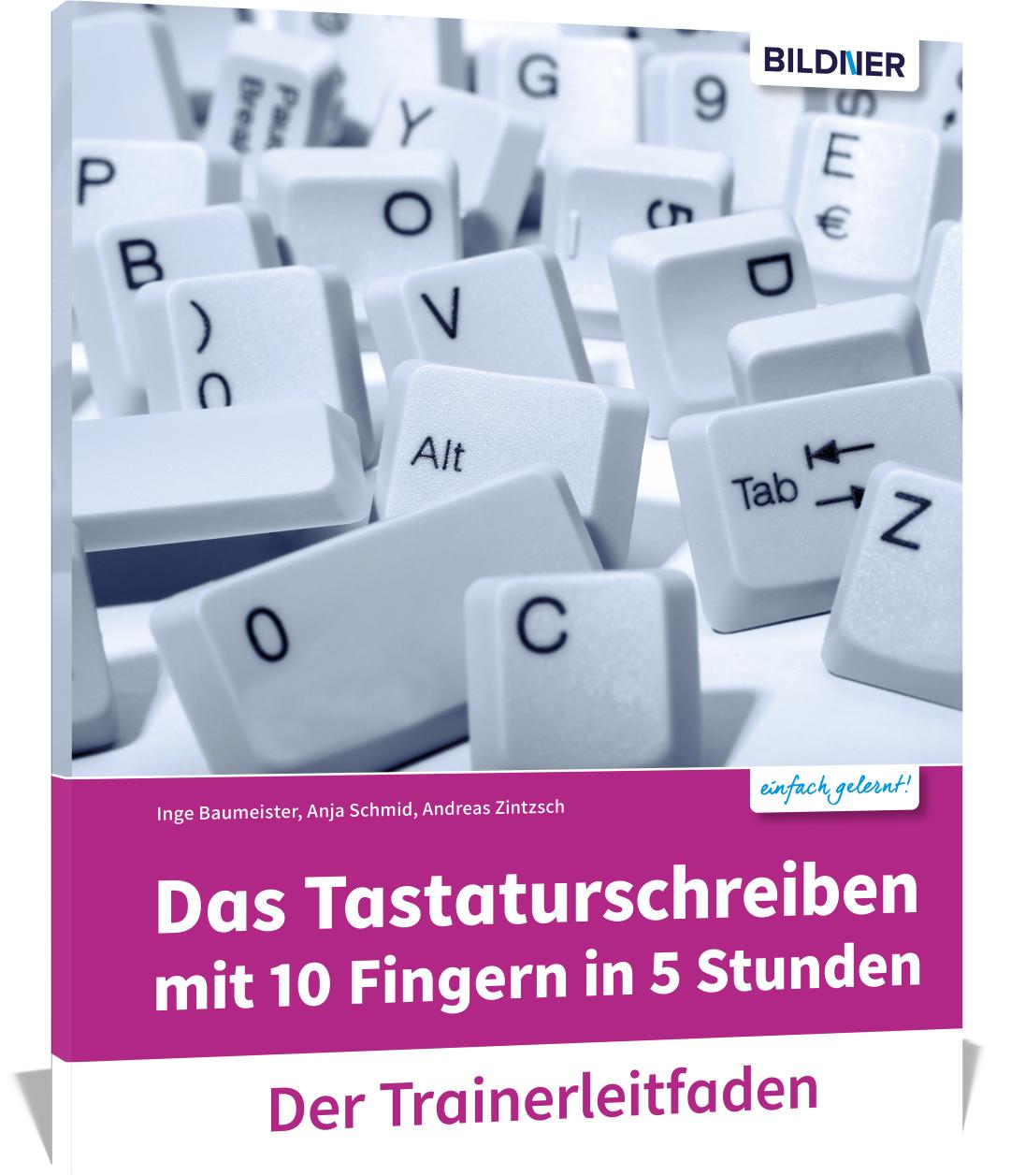 Vorderes Coverbild Das Tastaturschreiben mit 10 Fingern in 5 Stunden. Trainerleitfaden