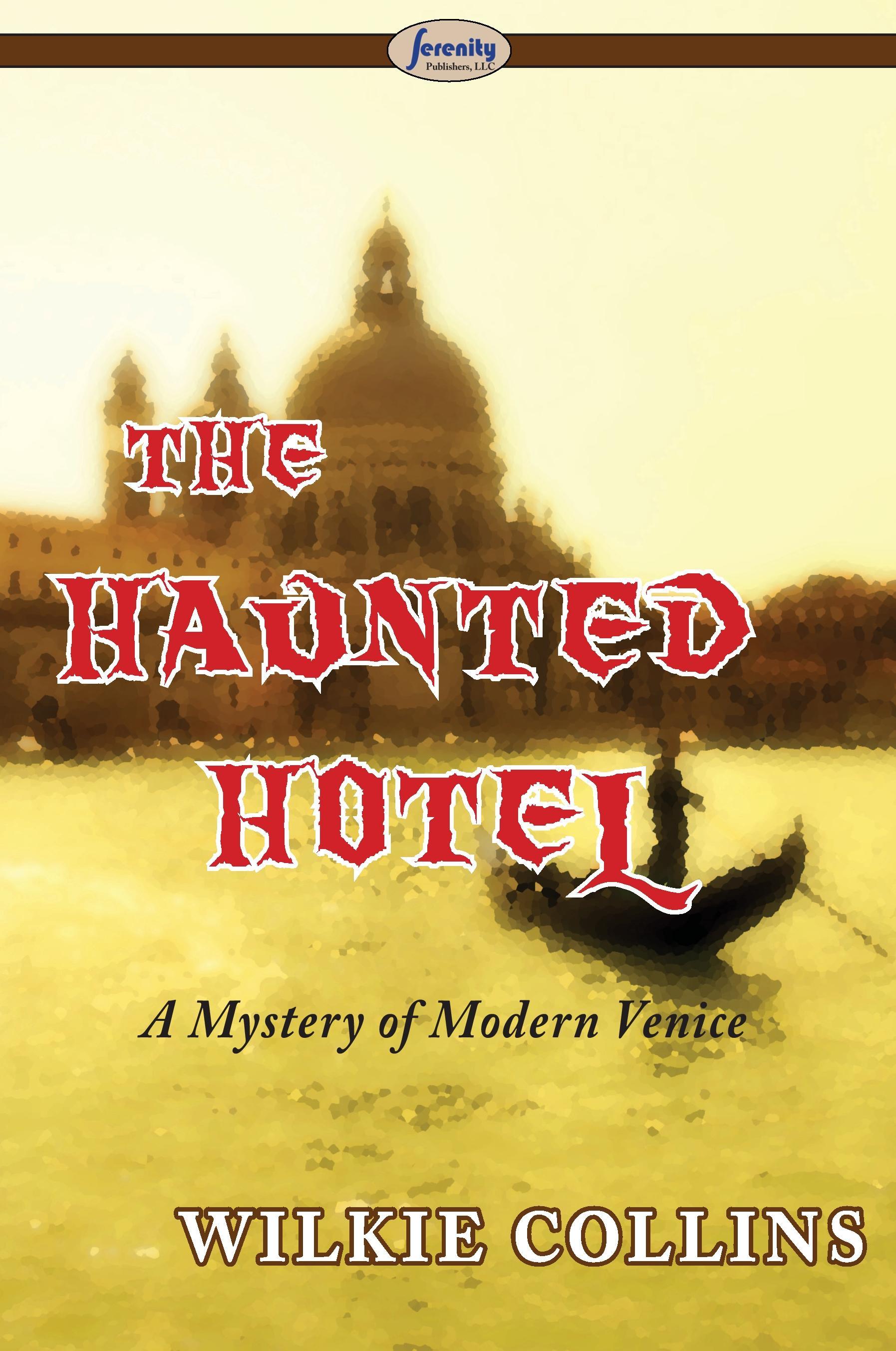 Vorderes Coverbild The Haunted Hotel (a Mystery of Modern Venice)