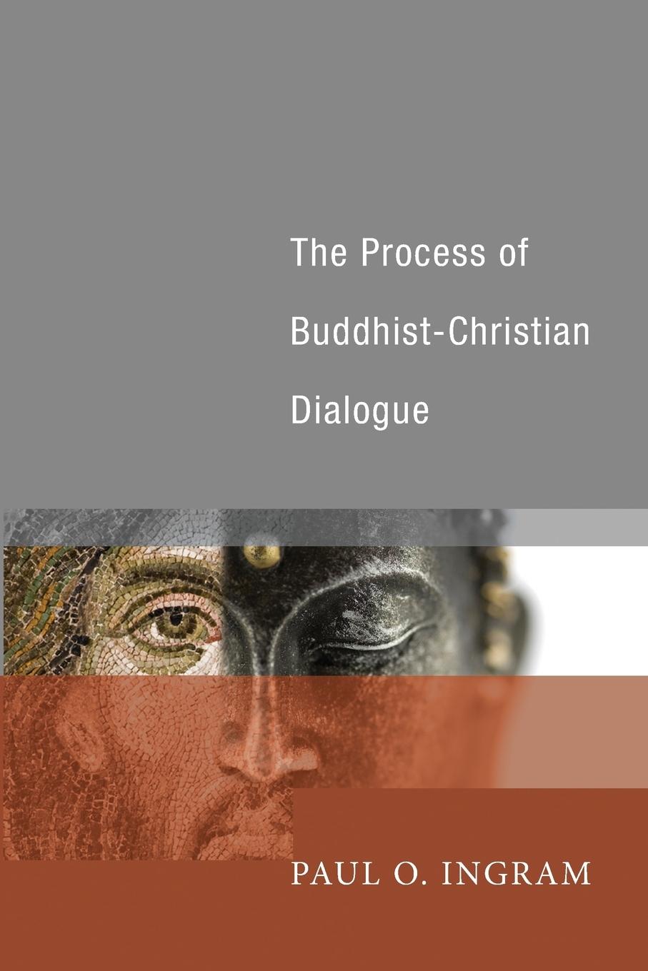 Vorderes Coverbild The Process of Buddhist-Christian Dialogue