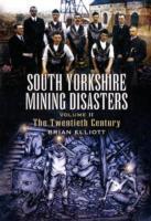 Vorderes Coverbild South Yorkshire Mining Disasters Volume 2: the Twentieth Century