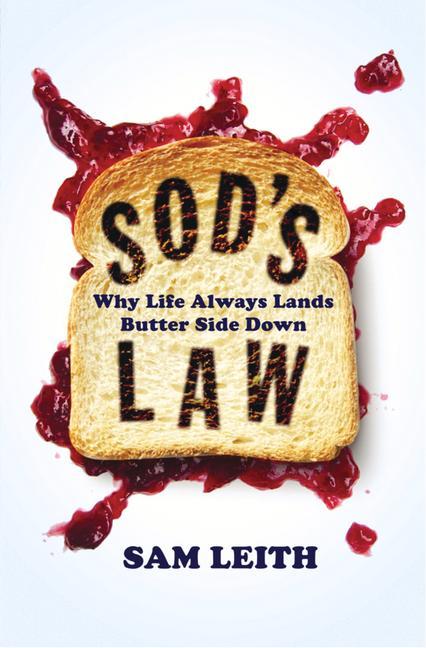 Vorderes Coverbild Sod's Law: Why Life Always Lands Butter Side Down