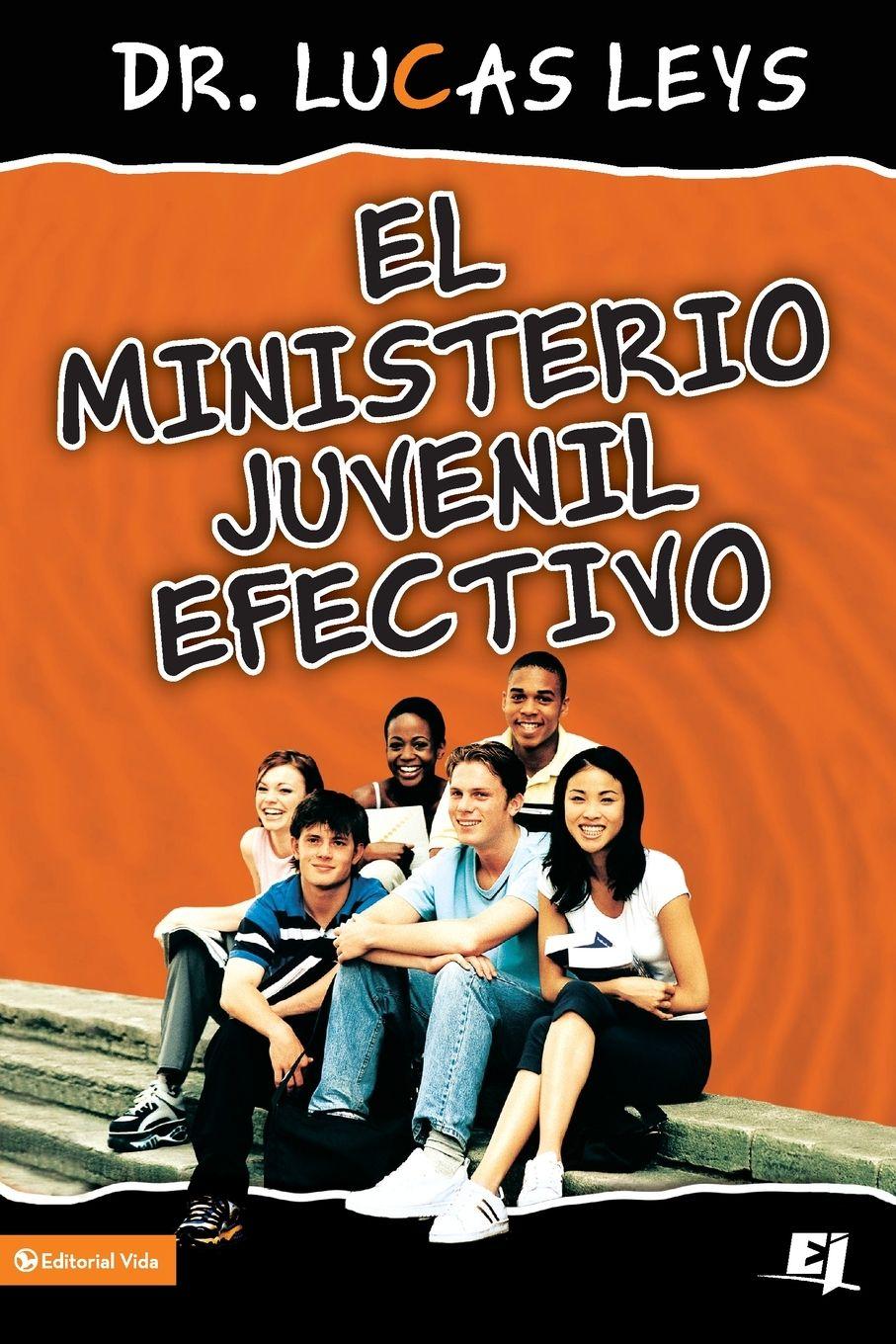 Vorderes Coverbild El El Ministerio Juvenil Efectivo, Versi¿¿n Revisada
