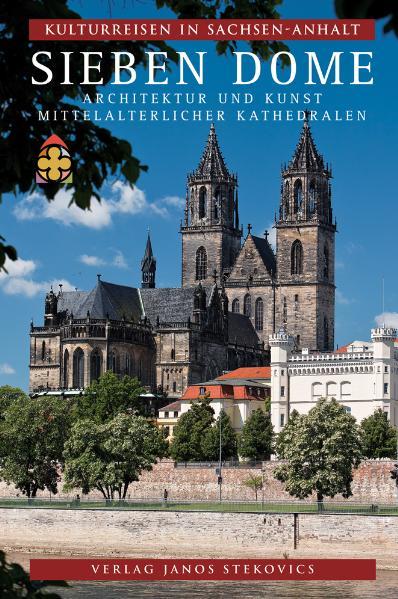 Vorderes Coverbild Kulturreisen in Sachsen-Anhalt 7. Sieben Dome