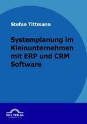 Vorderes Coverbild Systemplanung im Kleinunternehmen mit ERP und CRM Software