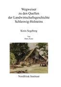 Vorderes Coverbild Wegweiser zu den Quellen der Landwirtschaftsgeschichte Schleswig-Holsteins