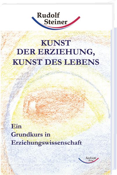 Vorderes Coverbild Kunst der Erziehung, Kunst des Lebens